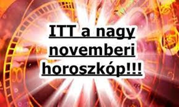 Most érkezett: ITT a nagy novemberi horoszkóp minden csillagjegynek!