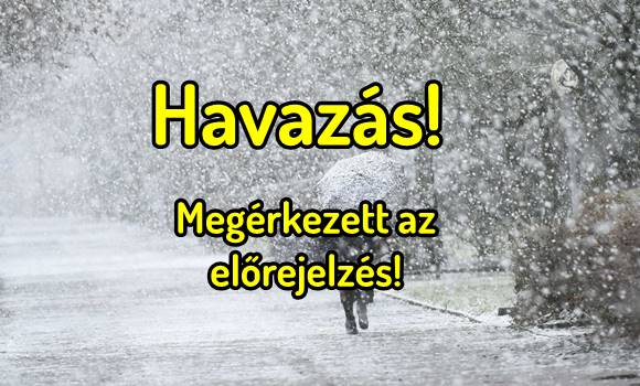 Havazás – Most érkezett az előrejelzés, erre nem voltunk felkészülve